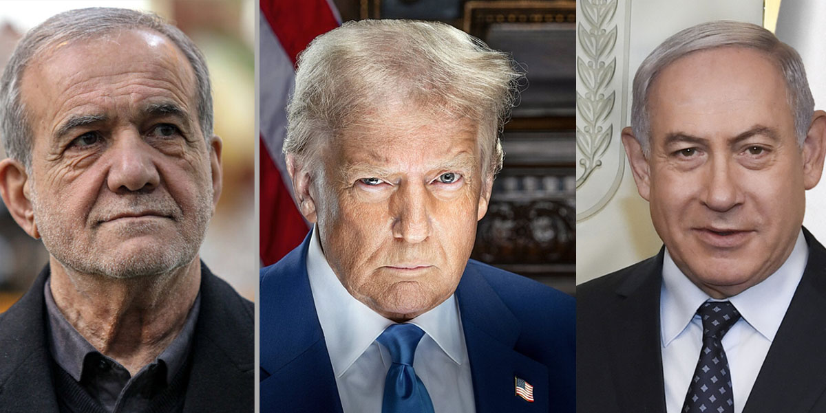 इरानका राष्ट्रपति मसुद पेजेस्कियन, अमेरिकी राष्ट्रपति डोनाल्ड ट्रम्प र इसराइली प्रधानन्त्री बेन्जामिन नेतन्याहू